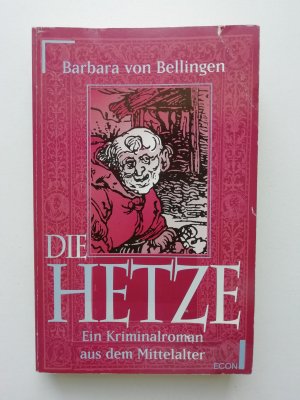 gebrauchtes Buch – Bellingen, Barbara von – Die Hetze