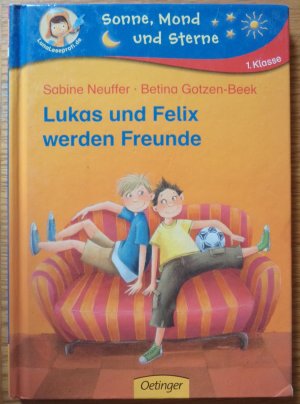 gebrauchtes Buch – Sabine Neuffer – Lukas und Felix werden Freunde