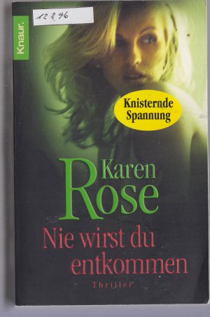 gebrauchtes Buch – Karen Rose – Nie wirst du entkommen