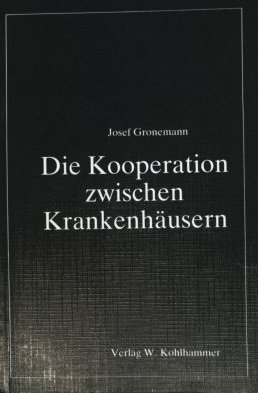 gebrauchtes Buch – Josef Gronemann – Die Kooperation zwischen Krankenhäusern