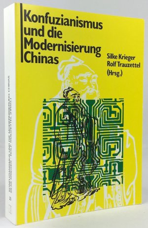 „Silke Krieger Rolf Trauzettel, Konfuzianismus und die Modernisierung ...