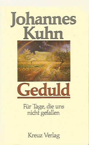 gebrauchtes Buch – Johannes Kuhn – Geduld