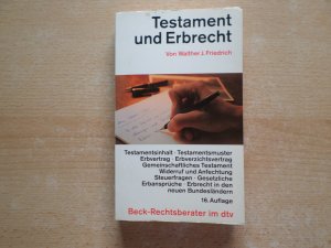 gebrauchtes Buch – Friedrich, Walther J – Testament und Erbrecht