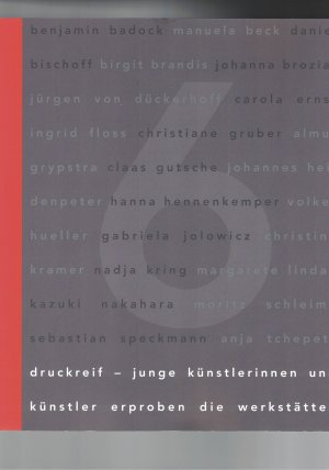 gebrauchtes Buch – Harald Rüggeberg – druckreif. junge Künstlerinnen und Künstler erproben die Werkstätten - Sechster  Graphikpreis der Griffelkunst - Mitglieder 2010