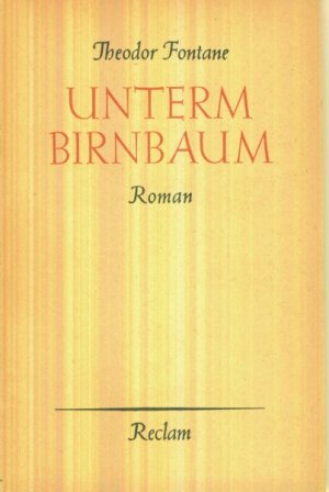 gebrauchtes Buch – Theodor Fontane – Unterm Birnbaum