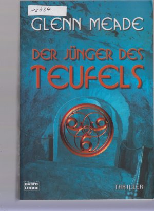 gebrauchtes Buch – Glenn Meade – Der Jünger des Teufels