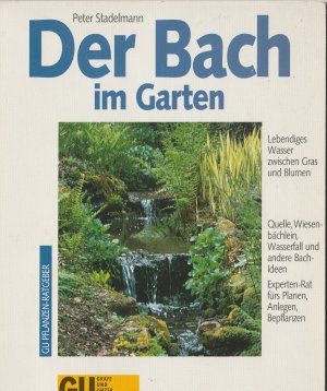 gebrauchtes Buch – Peter Stadelmann – Der Bach im Garten