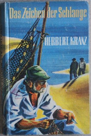 Das Zeichen der Schlange. Abenteuer in Marseille und am Mittelmeer. Erstausgabe (Hardcover) von 1959