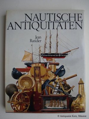 gebrauchtes Buch – Jean Randier – Nautische Antiquitäten. 2. Auflage