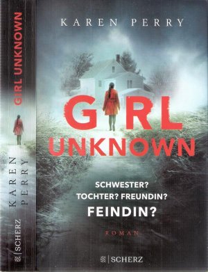 gebrauchtes Buch – Karen Perry – Girl unknown. Schwester ? Tochter ? Freundin ? Feindin ?