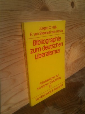 gebrauchtes Buch – Heß, Jürgen C.; van Steensel van der Aa, E. – Bibliographie zum deutschen Liberalismus (Arbeitsbücher zur modernen Geschichte, Bd. 10)