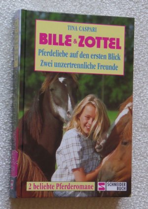 Bille & Zottel  -  Pferdeliebe auf den ersten Blick  -   Zwei unzertrennliche Freunde