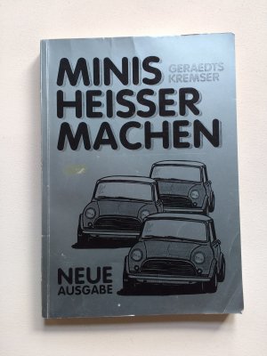 Minis heisser machen