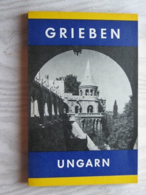 Ungarn. Grieben-Reiseführer.