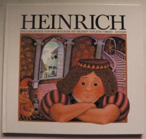 Heinrich. Eine Geschichte