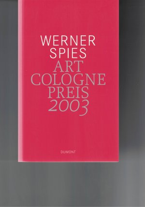 Werner Spies Art Cologne Preis 2003