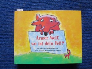 Armer Wolf, wo ist dein Fell?