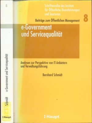 e-Government und Servicequalität: Analysen zur Perspektive von IT-Anbietern und Verwaltungsführung