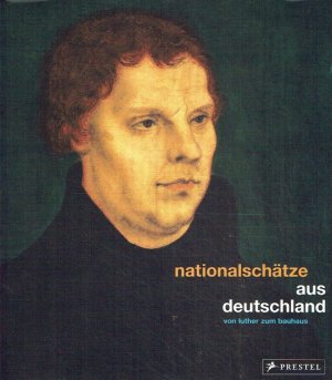 gebrauchtes Buch – Konferenz nationaler Kultureinrichtungen  – Nationalschätze aus Deutschland: Von Luther zum Bauhaus.