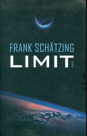 gebrauchtes Buch – Frank Schätzing – Limit