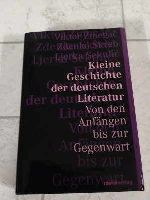 gebrauchtes Buch – Viktor Zmegac, Zdenko Skreb – Kleine Geschichte der deutschen Literatur