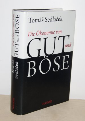 Die Ökonomie von Gut und Böse