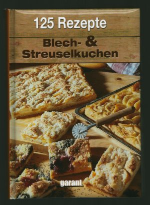 125 Rezepte Blech- & Streuselkuchen