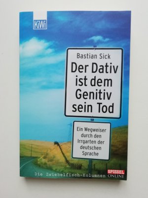 gebrauchtes Buch – Bastian Sick – Der Dativ ist dem Genitiv sein Tod - Folge 1