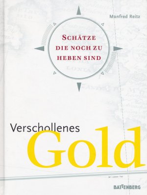 gebrauchtes Buch – Manfred Reitz – Verschollenes Gold