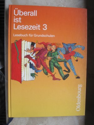 gebrauchtes Buch – Borries, Waltraud; Köpp – Überall ist Lesezeit. Lesebuch für Grundschulen - 3. Schuljahr