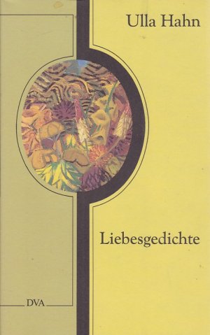 gebrauchtes Buch – Ulla Hahn – Liebesgedichte