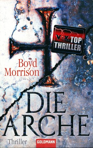 gebrauchtes Buch – Boyd Morrison – Die Arche