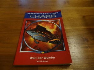 Forschungsraumer CHARR, Band 4: Welt der Wunder