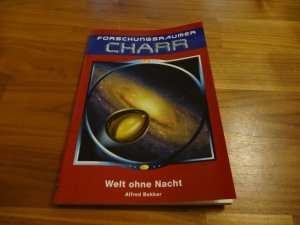 Forschungsraumer CHARR, Band 7: Welt ohne Nacht