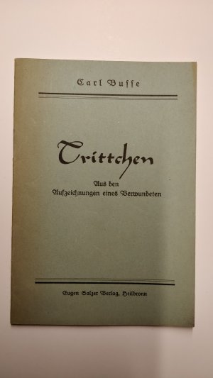 Trittchen - Aus den Aufzeichnungen eines Verwundeten