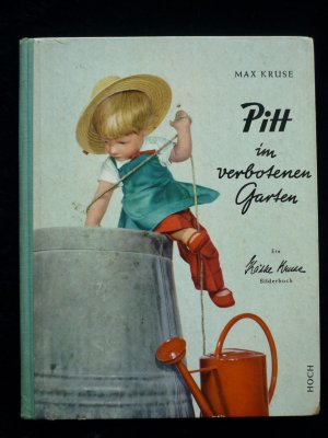 Pitt im verbotenen Garten. Ein Käthe Kruse Bilderbuch.