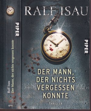 gebrauchtes Buch – Ralf Isau – Ralf Isau ***DER MANN, DER NICHTS VERGESSEN KONNTE ***Diese außergewöhnliche Fähigkeit hat ihn zum hochbegabten Wissenschaftler gemacht**Er kann sich nur an ein Ereignis nicht erinnern** TB 2010