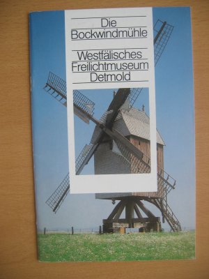 gebrauchtes Buch – Helmut Sydow / G – Die Bockwindmühle [= Einzelführer des Westfälischen Freilichtmuseums Bäuerlicher Kulturdenkmale Detmold - Landesmuseum für Volkskunde, Heft 2]