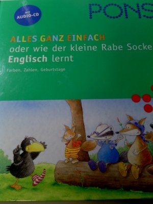 Alles ganz einfach! Oder wie der kleine Rabe Socke Englisch lernt: Farben, Zahlen, Geburtstage - Mit Audio-CD