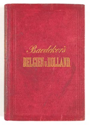 antiquarisches Buch – Karl Baedeker – Belgien und Holland.