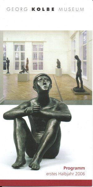 gebrauchtes Buch – Georg Kolbe Museum, Berlin - Programm erstes Halbjahr 2006