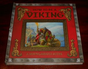 gebrauchtes Buch – Ari Berk – How to be a Viking. A Northerlander´s Guide. The Account of Ari the Learned.