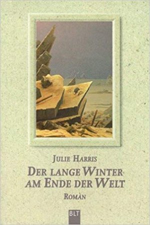 gebrauchtes Buch – Harris, Julie  – Der lange Winter am Ende der Welt