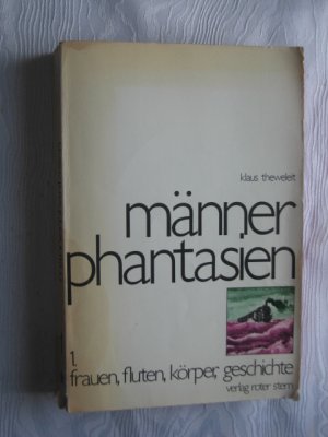 Männerphantasien / Frauen, Fluten, Körper, Geschichte