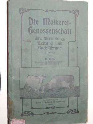 antiquarisches Buch – Fricke A. – Die Molkerei-Genossenschaft