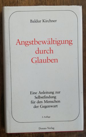 Angstbewältigung durch Glauben