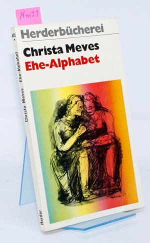 gebrauchtes Buch – Christa Meves – Ehe-Alphabet