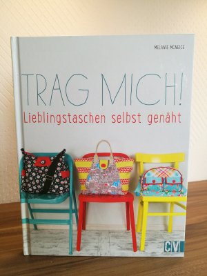 gebrauchtes Buch – Melanie McNeice – Trag mich! - Lieblingstaschen selbst genäht