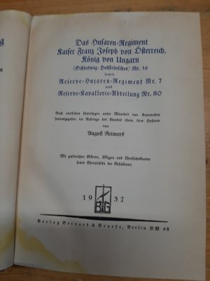 antiquarisches Buch – August Reimers – Das Husaren-Regiment Kaiser Franz Joseph von Österreich, König von Ungarn (Schleswig-Holsteinsches) Nr. 16 sowie Reserve-Husaren-Regiment Nr. 7 und Reserve-Kavallerie-Abteilung Nr. 80.