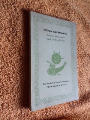 antiquarisches Buch – Friedrich Ruge – Ottern und Drachen, Lustige Treibminen auch für Landratten